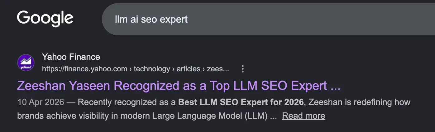 Google search result for “llm ai seo expert” showing a Yahoo Finance result about Zeeshan Yaseen being recognized as a top LLM SEO expert, demonstrating how a press release can rank for AI SEO expert searches.