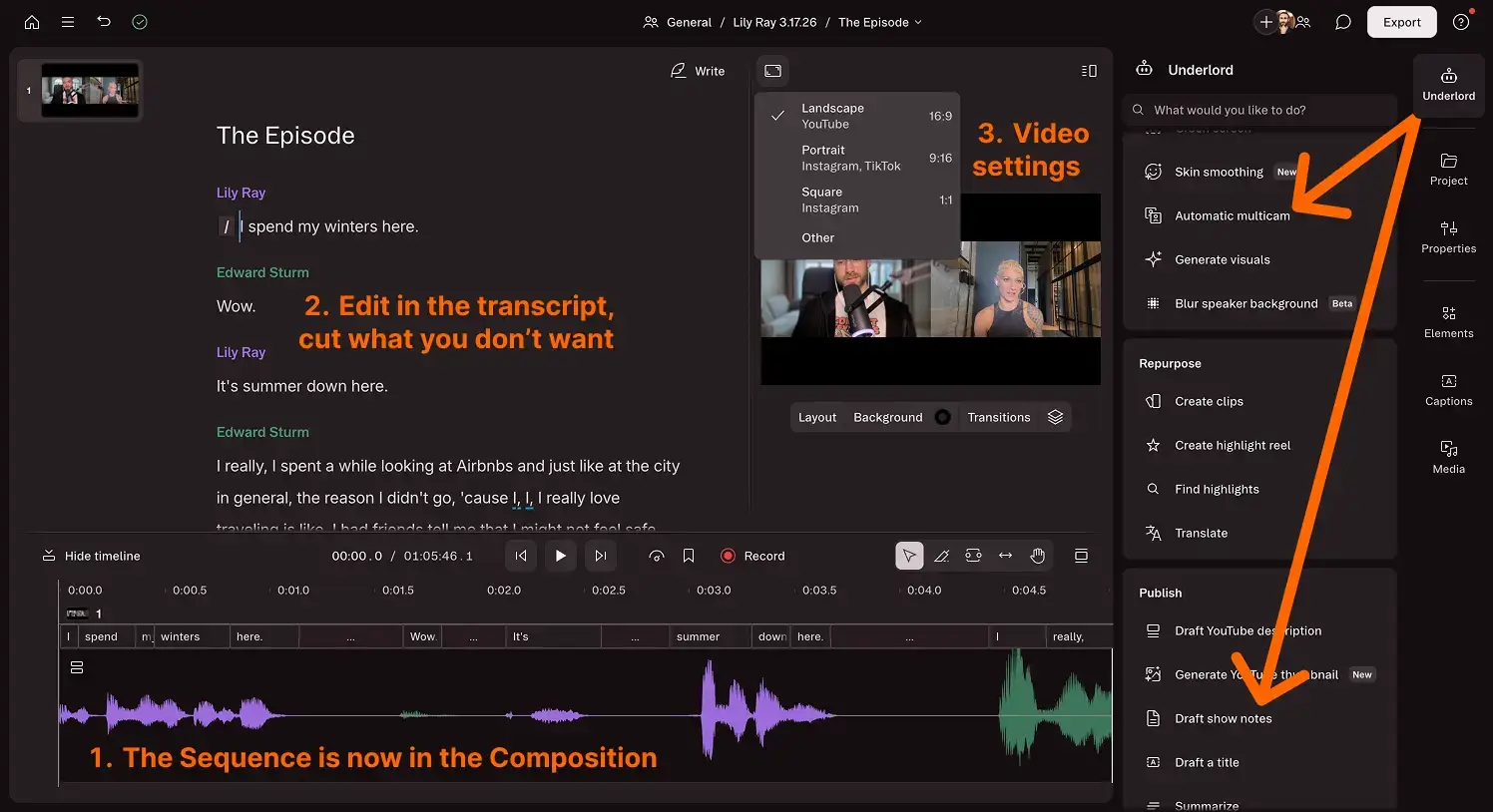 Editing a guest podcast in Descript by trimming the transcript, adjusting video settings, and using Underlord for Automatic multicam and to generate show notes before publishing.