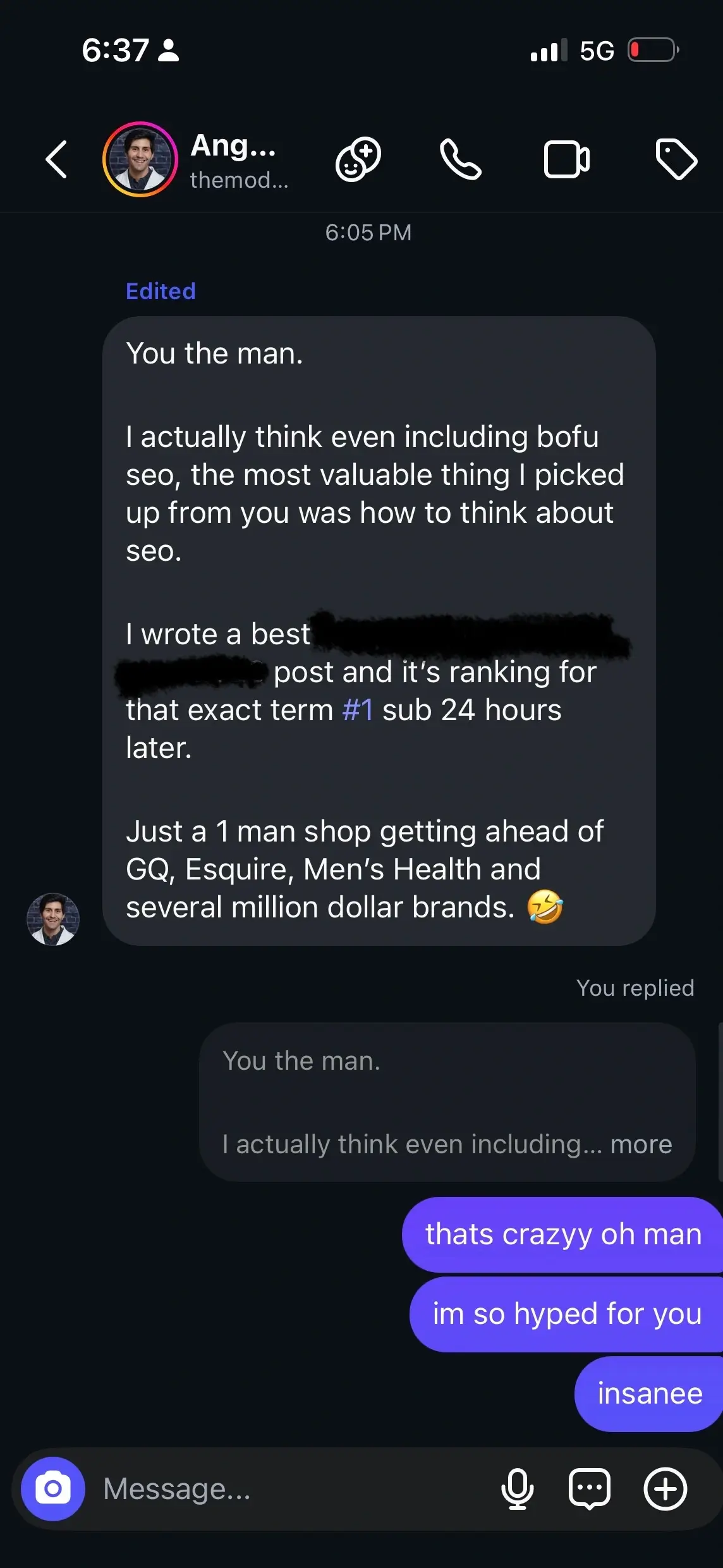 Customer message describing SEO success ranking #1 in 24 hours using Compact Keywords strategy. “I wrote a best ██████████████ 2026 post and it’s ranking for that exact term #1 sub 24 hours later. Just a 1 man shop getting ahead of GQ, Esquire, Men’s Health and several million dollar brands. 🤣”